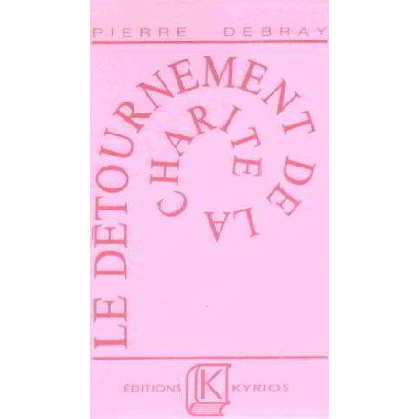 Le détournement de la charité