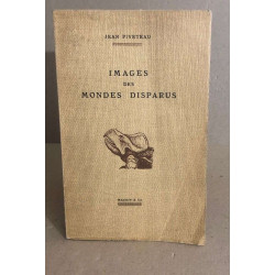 Images des mondes disparus