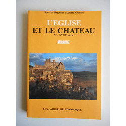 L'église et le château Xe - XVIIIe siècles