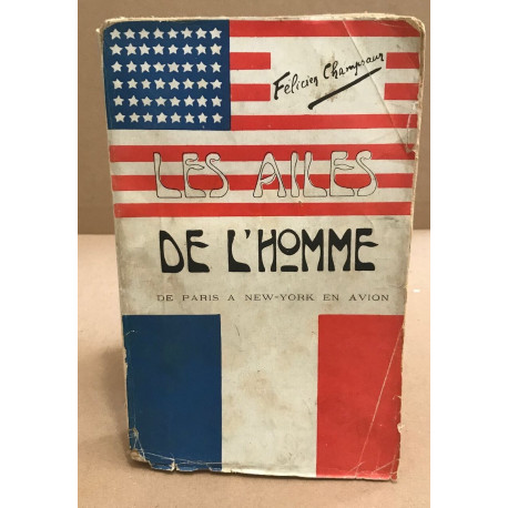 Les ailes de l'homme / De paris à New York en avion