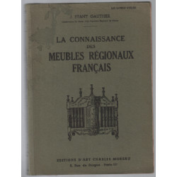 La connaissance des meubles régionaux francais