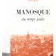 Manosque au temps jadis