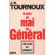 Le mois de mai du general / livre blanc des evenements