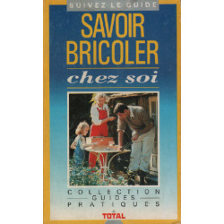 Savoir bricoler chez soi