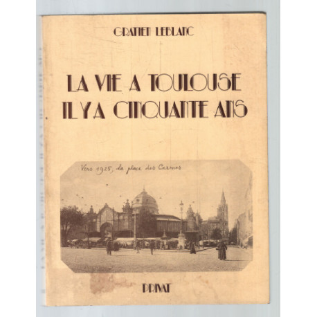 La vie à Toulouse il y a cinquante ans