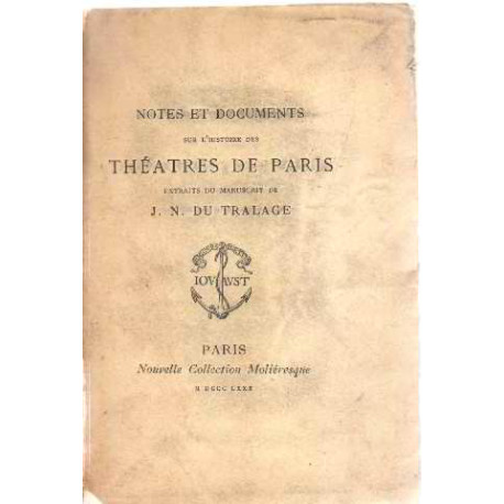 NOTES ET DOCUMENTS SUR L'HISTOIRE DES THÉATRES DE PARIS AU XVIIIe...