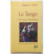 Tango : une pure invention (essai)