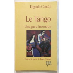 Tango : une pure invention (essai)