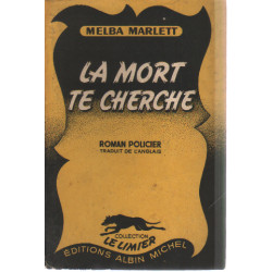 La mort te cherche