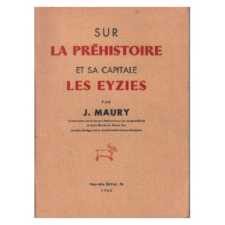 Sur la préhistoire et sa capitale les eysies
