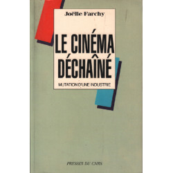 Le cinéma déchaîne : mutation d'une industrie