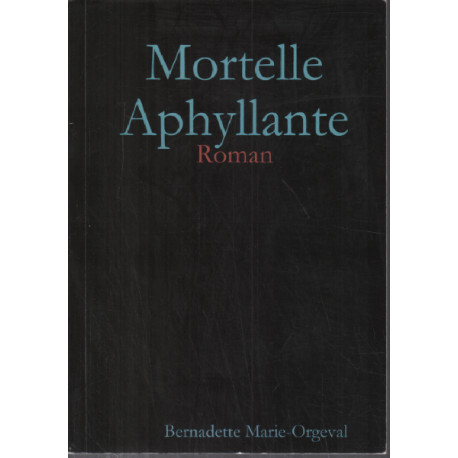 Mortelle aphyllante