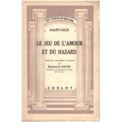 Le jeu de l'amour et du hasard / présenté commenté et annoté par...