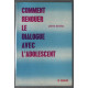Comment renouer le dialogue avec l'adolescent