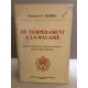 Du tempérament à la maladie / determinisme et liberte du point de...