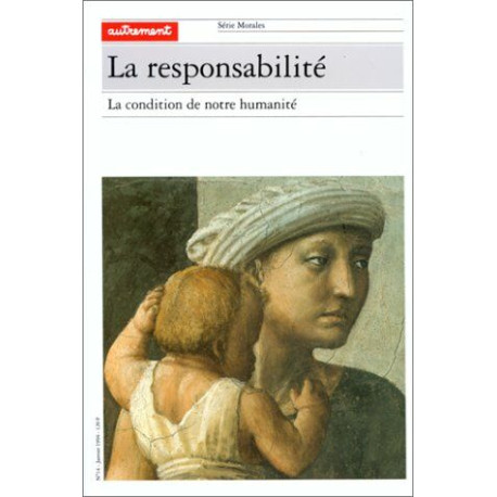 LA RESPONSABILITE.: La condition de notre humanité