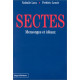 SECTES. Mensonges et idéaux