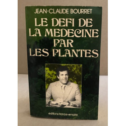 Le défi de la medecine par les plantes