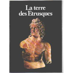 La terre des etrusques de la prehistoire au moyen age
