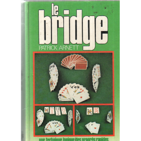 Le Bridge / une technique logique