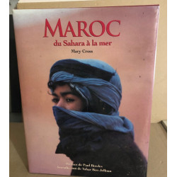 Maroc.: Du Sahara à la mer