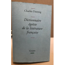 Dictionnaire égoïste de la littérature française - Prix Décembre 2005