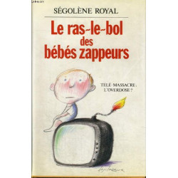Le Ras Le Bol Des Bebes Zappeurs