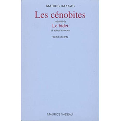 Les Cénobites précédé de "Le Bidet" et autres histoires
