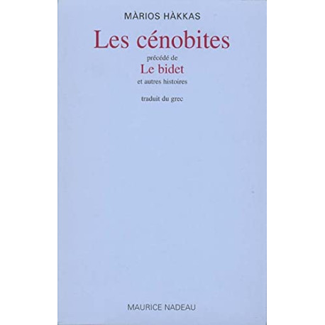 Les Cénobites précédé de "Le Bidet" et autres histoires