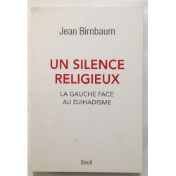 Un silence religieux. La gauche face au djihadisme