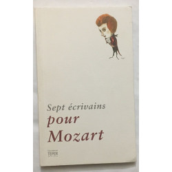 Sept écrivains pour Mozart