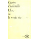 Elise ou la vraiei vie