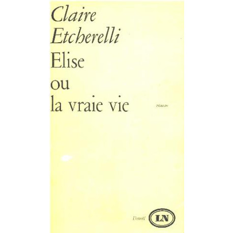 Elise ou la vraiei vie