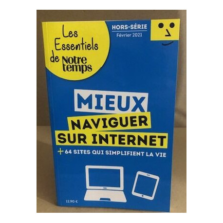 Mieux naviguer sur internet 64 sites qui simplifient la vie