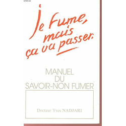 Je fume mais ca va passer
