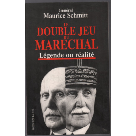 Le double jeu du maréchal