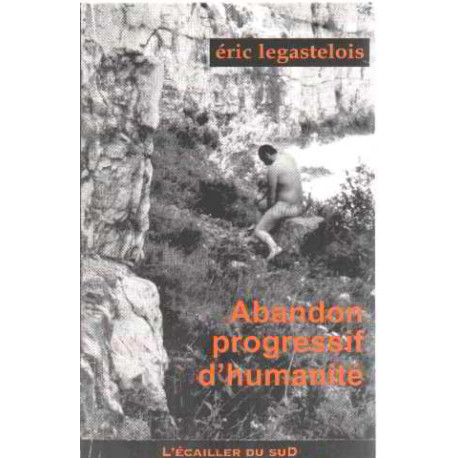 Abandon progressif de l'humanité