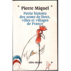 Petite histoire des noms de lieux villes et villages de France
