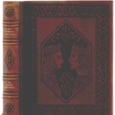Les romans courtois/la dame invisible/ illustrations originales de...
