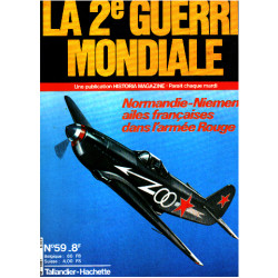 La 2° guerre mondiale n° 59 / normandie-niemen : ailes françaises...
