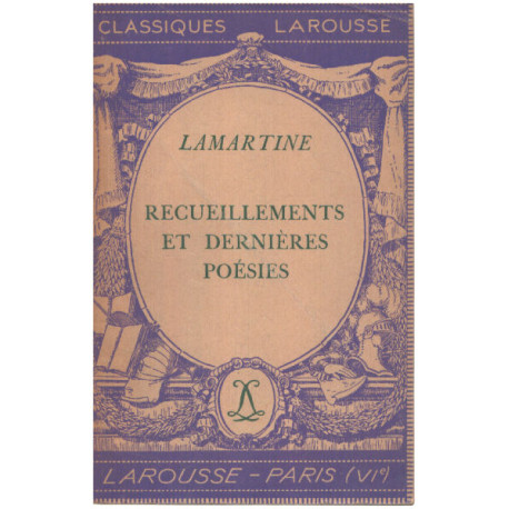Recueillements et dernieres poésies
