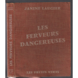 Les ferveurs dangereuses