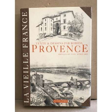 La vieille France- La provence textes et dessins de A. Robida