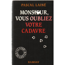 Monsieur vous oubliez votre cadavre
