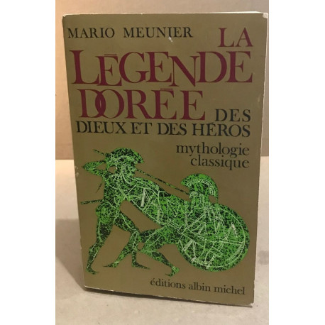 La légende dorée des dieux et des heros / mythologie classique