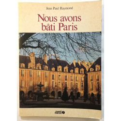 Nous avons bati Paris