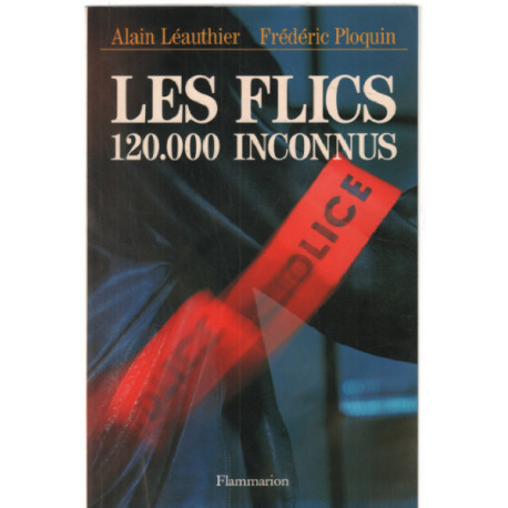 Les flics 120 000 inconnus