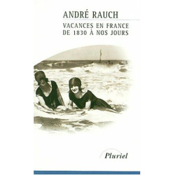 Vacances en France de 1830 à nos jours