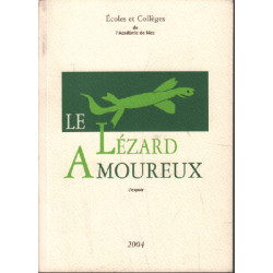 Le lézard amoureux / l'espoir