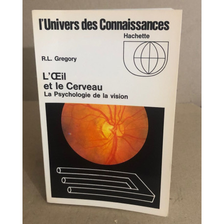 L'oeil et le cerveau la psychologie de la vision